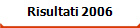 Risultati 2006